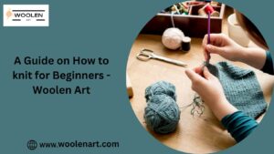 How to knit for Beginners